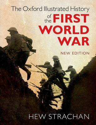 Hew Strachan - The Oxford Illustrated History of the First World War: New Edition - 9780198743125 - V9780198743125