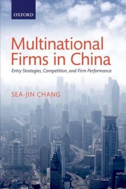 Sea-Jin Chang - Multinational Firms in China - 9780198743231 - V9780198743231 Sea-Jin Chang - Multinational Firms in China - 9780198743231 - V9780198743231