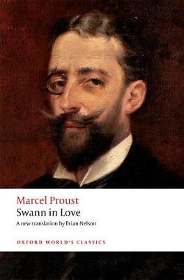 Marcel Proust - Swann in Love (Oxford World's Classics) - 9780198744894 - V9780198744894