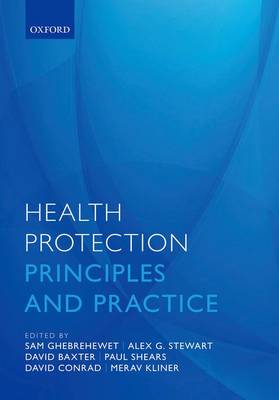 Samuel Ghebrehewet - Health Protection: Principles and practice - 9780198745471 - V9780198745471
