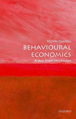 Michelle Baddeley - Behavioural Economics: A Very Short Introduction (Very Short Introductions) - 9780198754992 - V9780198754992