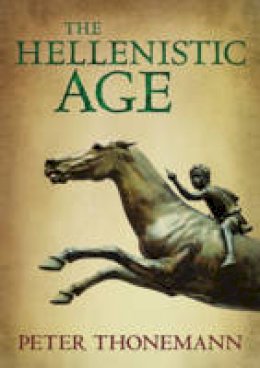 Peter Thonemann - The Hellenistic Age - 9780198759010 - V9780198759010