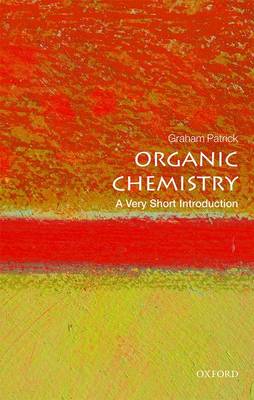 Graham Patrick - Organic Chemistry: A Very Short Introduction (Very Short Introductions) - 9780198759775 - V9780198759775