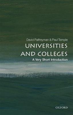 David Palfreyman - Universities and Colleges: A Very Short Introduction (Very Short Introductions) - 9780198766131 - V9780198766131