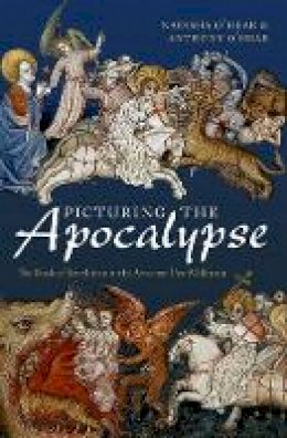 Natasha O´hear - Picturing the Apocalypse: The Book of Revelation in the Arts over Two Millennia - 9780198779278 - V9780198779278