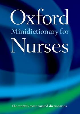 Elizabeth A. Martin - Minidictionary for Nurses (Oxford Quick Reference) - 9780198788461 - V9780198788461