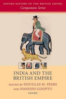 Douglas M. Peers (Ed.) - India and the British Empire - 9780198794615 - V9780198794615