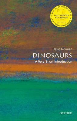 David Norman - Dinosaurs: A Very Short Introduction (Very Short Introductions) - 9780198795926 - V9780198795926
