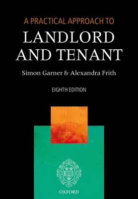 Simon Garner - A Practical Approach to Landlord and Tenant - 9780198802709 - V9780198802709