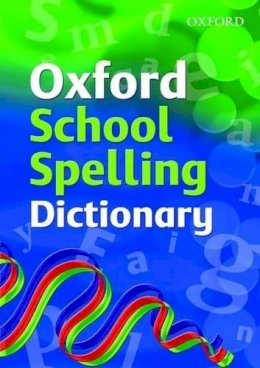 Oxford Dictionaries - Oxford School Spelling Dictionary - 9780199116362 - V9780199116362