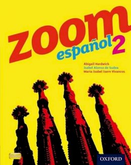 Isabel Alonso De Sudea - Zoom Espanol 2: Student Book - 9780199127627 - V9780199127627