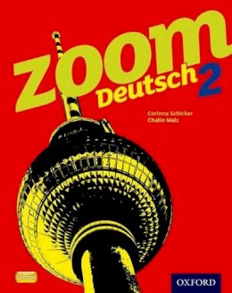 Corinna Schicker - Zoom Deutsch 2: Student Book - 9780199127788 - V9780199127788