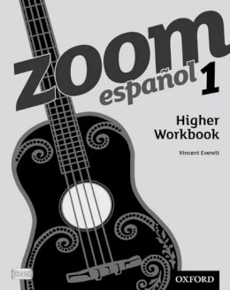 Vincent Everett - Zoom Espanol 1: Higher Workbook (8 Pack) - 9780199128150 - V9780199128150