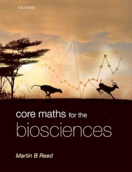 Martin B. Reed - Core Maths for the Biosciences - 9780199216345 - V9780199216345