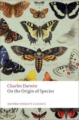 Charles Darwin - On the Origin of Species (Oxford World's Classics) - 9780199219223 - V9780199219223