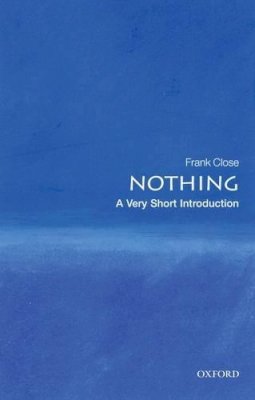 Frank Close - Nothing: A Very Short Introduction - 9780199225866 - V9780199225866
