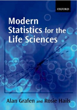 Alan Grafen - Modern Statistics for the Life Sciences - 9780199252312 - V9780199252312