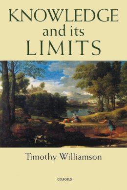 Timothy Williamson - Knowledge and Its Limits - 9780199256563 - V9780199256563