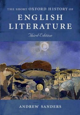 Andrew Sanders - Short Oxford History of English Literature - 9780199263387 - V9780199263387