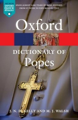 J N D Kelly - A Dictionary of Popes - 9780199295814 - V9780199295814