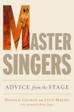 Donald George - Master Singers: Advice from the Stage - 9780199324187 - V9780199324187