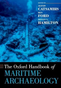 Alexis Catsambis - The Oxford Handbook of Maritime Archaeology - 9780199336005 - V9780199336005