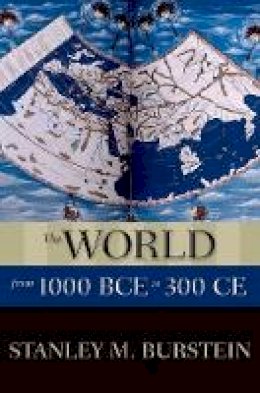 Stanley M. Burstein - The World from 1000 BCE to 300 CE - 9780199336135 - V9780199336135