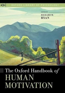 Richard M. Ryan - The Oxford Handbook of Human Motivation - 9780199366231 - V9780199366231