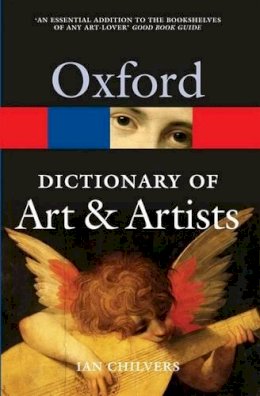 Ian Chilvers - The Oxford Dictionary of Art and Artists - 9780199532940 - V9780199532940
