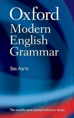 Bas Aarts - Oxford Modern English Grammar - 9780199533190 - V9780199533190