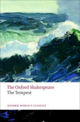 William Shakespeare - The Tempest: The Oxford Shakespeare - 9780199535903 - V9780199535903