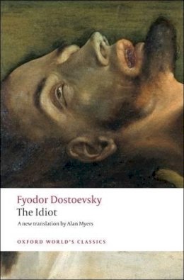 Fyodor Dostoyevsky - The Idiot - 9780199536399 - V9780199536399