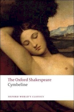 William Shakespeare - Cymbeline: The Oxford Shakespeare - 9780199536504 - V9780199536504