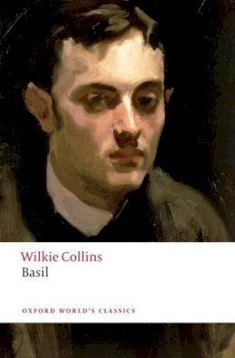 Wilkie Collins - Basil - 9780199536702 - V9780199536702