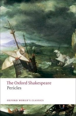 William Shakespeare - The Oxford Shakespeare: Pericles - 9780199536832 - V9780199536832