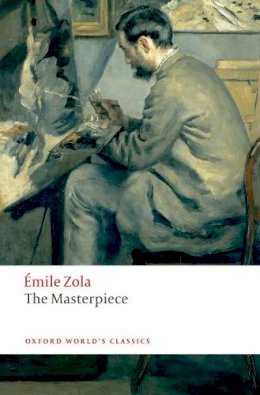 Emile Zola - The Masterpiece - 9780199536917 - V9780199536917
