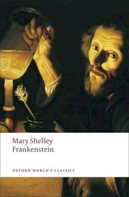 Mary Wollstonecraft Shelley - Frankenstein: or The Modern Prometheus - 9780199537167 - V9780199537167