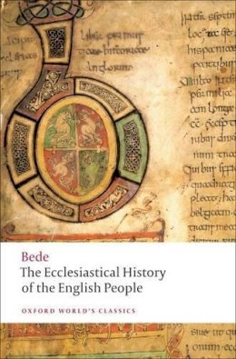 The Venerable Saint Bede - The Ecclesiastical History of the English People - 9780199537235 - V9780199537235