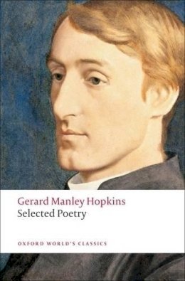Gerard Manley Hopkins - Selected Poetry - 9780199537297 - V9780199537297