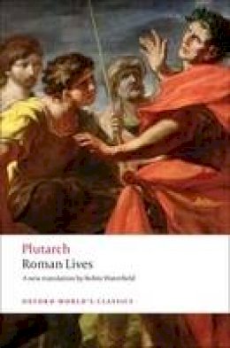 Plutarch - Roman Lives: A Selection of Eight Lives - 9780199537389 - V9780199537389