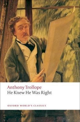 Anthony Trollope - He Knew He Was Right - 9780199537709 - V9780199537709
