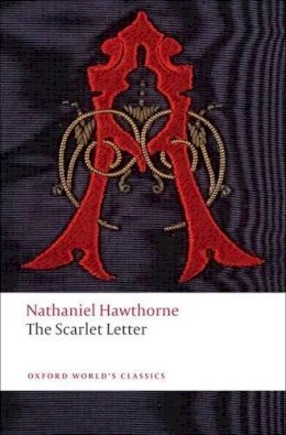 Nathaniel Hawthorne - The Scarlet Letter - 9780199537808 - V9780199537808