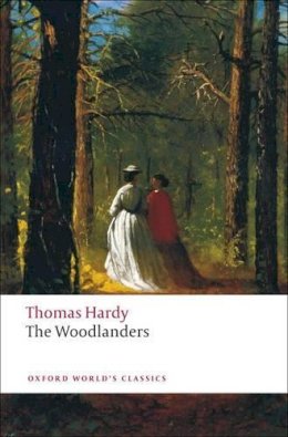 Thomas Hardy - The Woodlanders - 9780199538539 - V9780199538539