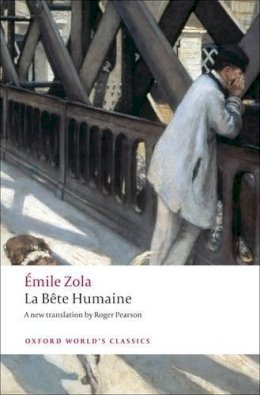 Emile Zola - La Bete Humaine - 9780199538669 - V9780199538669