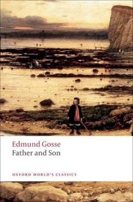 Edmund Gosse - Father and Son - 9780199539116 - V9780199539116