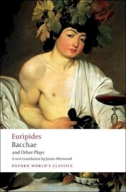 Euripides - Bacchae and Other Plays - 9780199540525 - V9780199540525