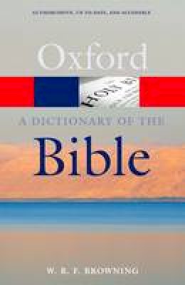 W.r.f. Browning - A Dictionary of the Bible - 9780199543984 - V9780199543984