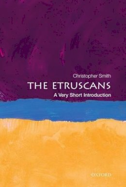 Christopher Smith - The Etruscans: A Very Short Introduction - 9780199547913 - V9780199547913