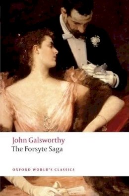 John Galsworthy - The Forsyte Saga - 9780199549894 - V9780199549894