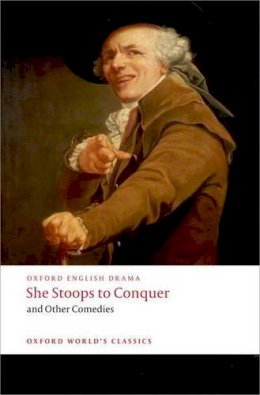 Oliver Goldsmith - She Stoops to Conquer and Other Comedies - 9780199553884 - V9780199553884